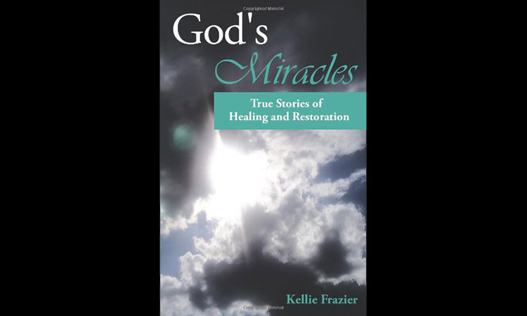 God's Miracles - True Stories of Healing and Restoration